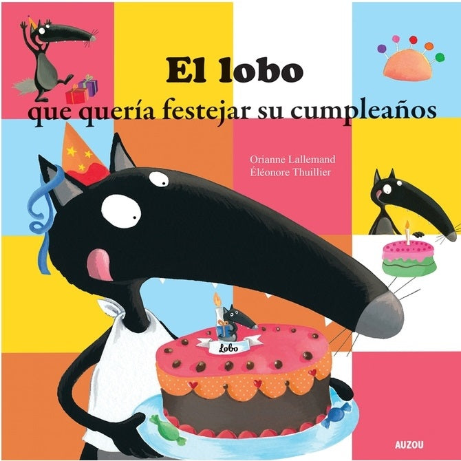 El lobo que quería festejar su cumpleaños El lobo que quería festejar su cumpleaños